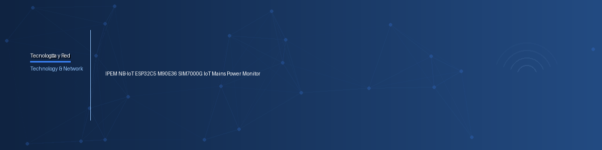 IPEM NB-IoT ESP32C5 M90E36 SIM7000G IoT Mains Power Monitor
