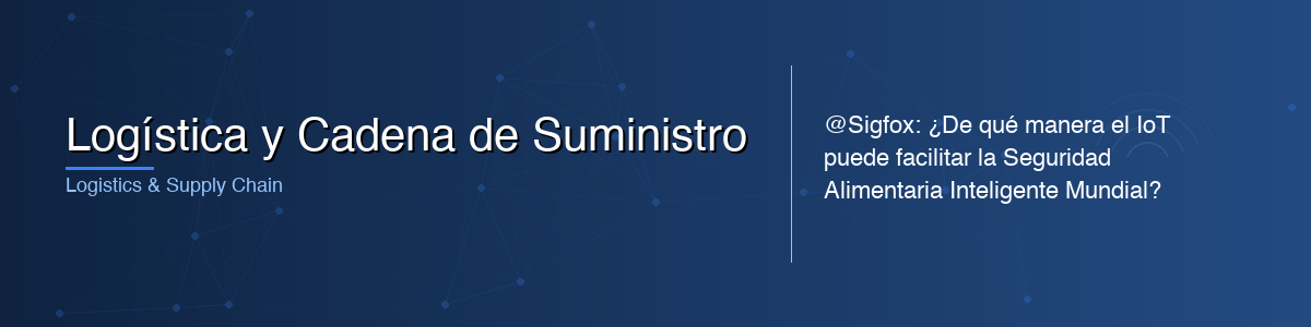 Logística y Cadena de Suministro - 0G IoT Solutions