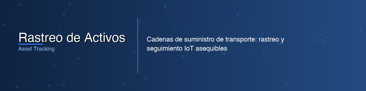 Rastreo de Activos - 0G IoT Solutions