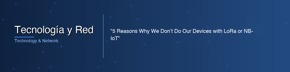 Tecnología y Red - 0G IoT Solutions