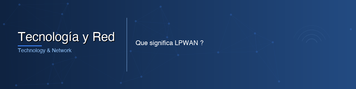 Tecnología y Red - 0G IoT Solutions