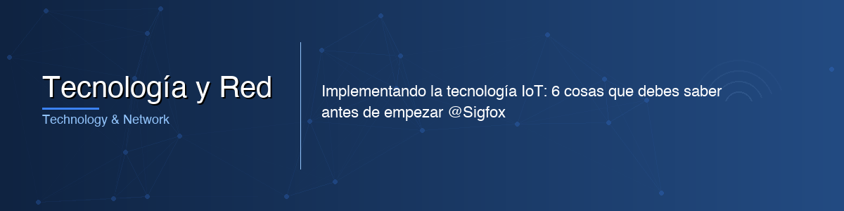 Tecnología y Red - 0G IoT Solutions