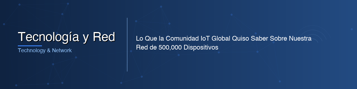 Tecnología y Red - 0G IoT Solutions