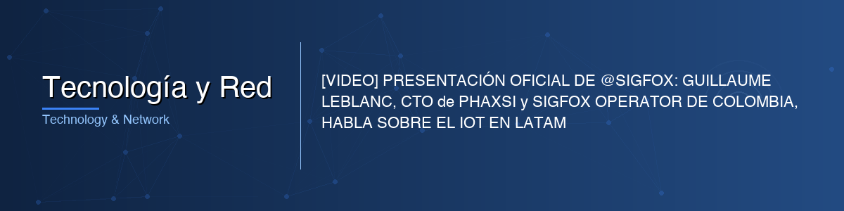 Tecnología y Red - 0G IoT Solutions